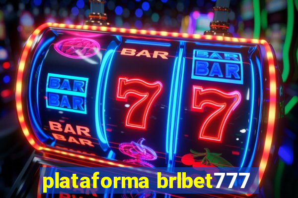 plataforma brlbet777